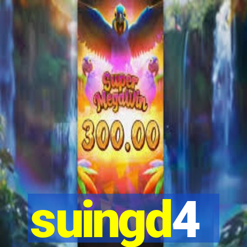 suingd4