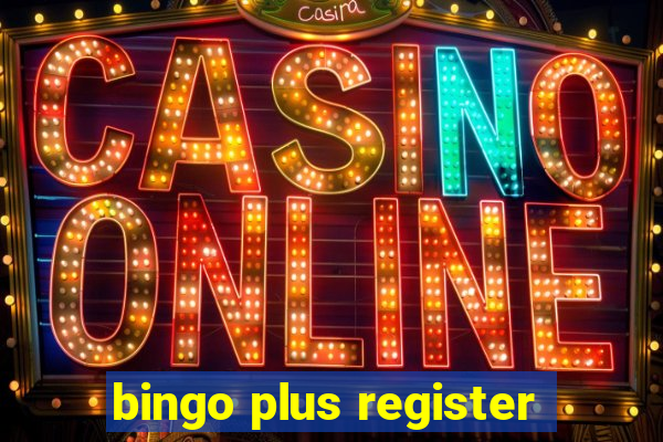 bingo plus register