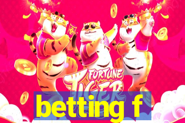 betting f