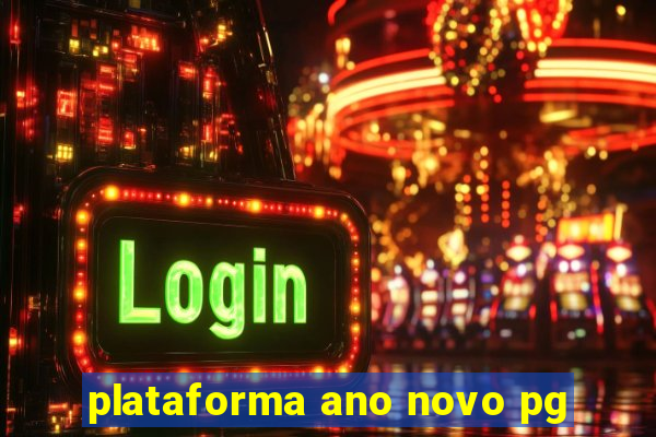 plataforma ano novo pg