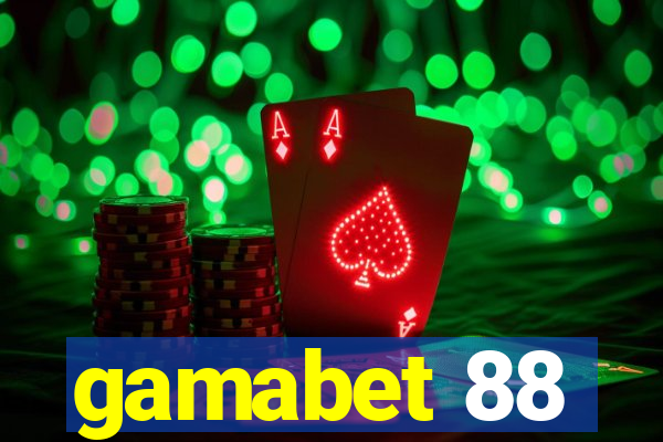 gamabet 88