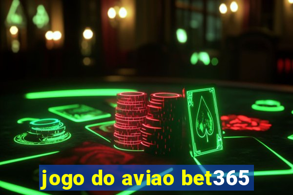 jogo do aviao bet365