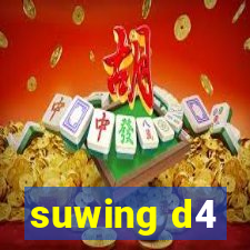 suwing d4