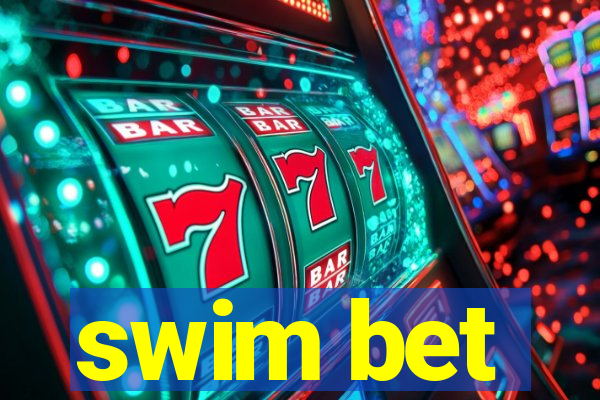 swim bet