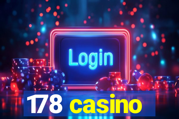 178 casino