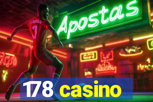 178 casino