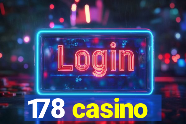 178 casino