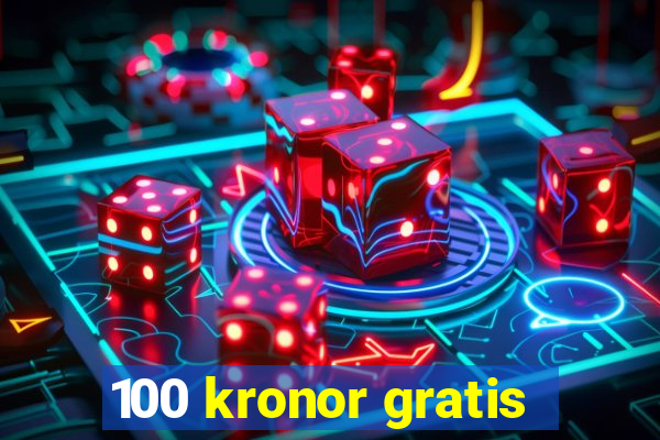 100 kronor gratis