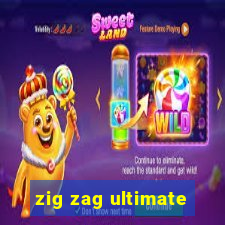 zig zag ultimate