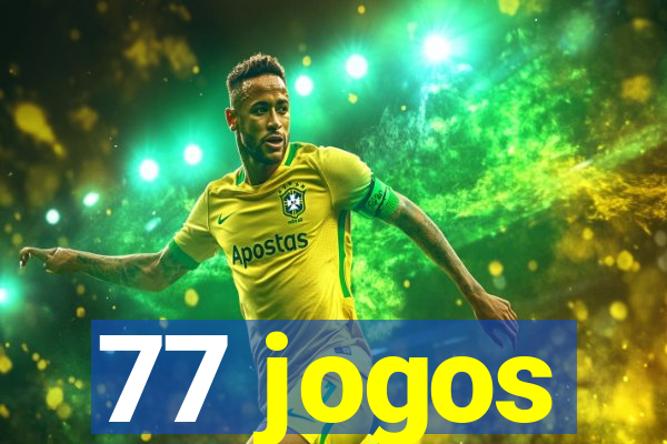 77 jogos