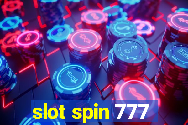 slot spin 777