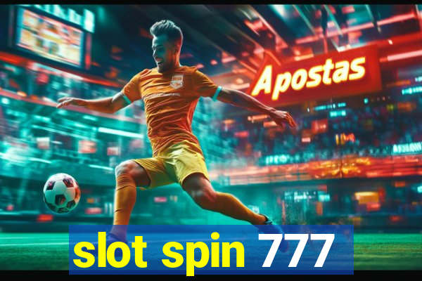 slot spin 777