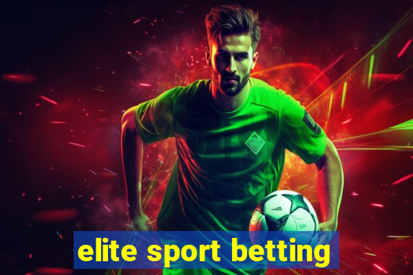 elite sport betting