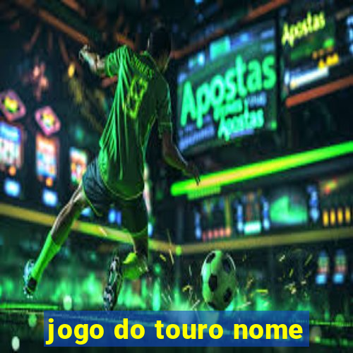 jogo do touro nome