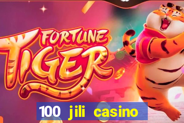 100 jili casino login philippines