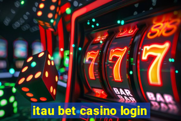 itau bet casino login