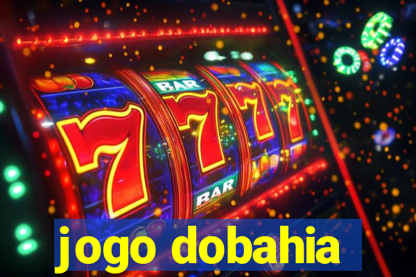 jogo dobahia