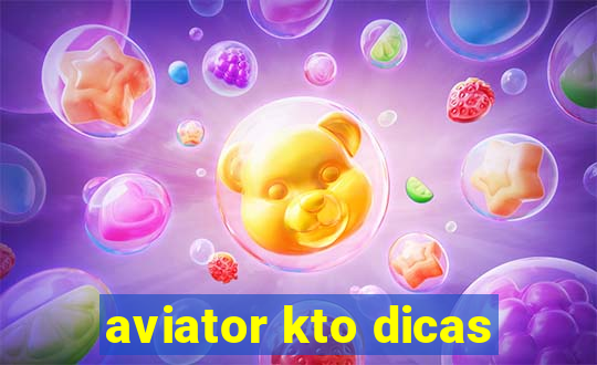 aviator kto dicas