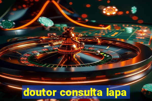 doutor consulta lapa