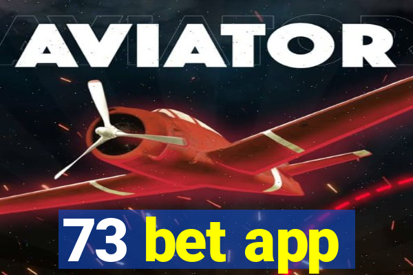 73 bet app