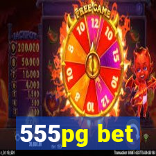 555pg bet