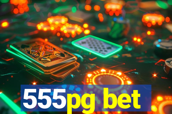 555pg bet