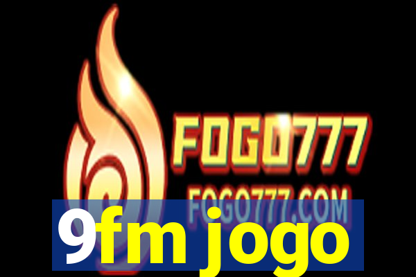 9fm jogo