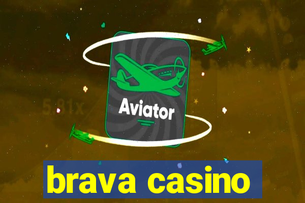 brava casino