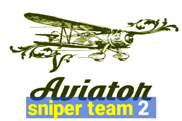 sniper team 2