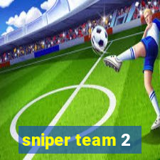 sniper team 2