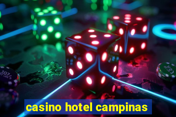 casino hotel campinas