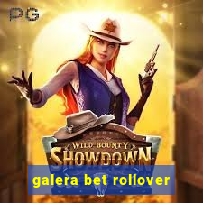 galera bet rollover