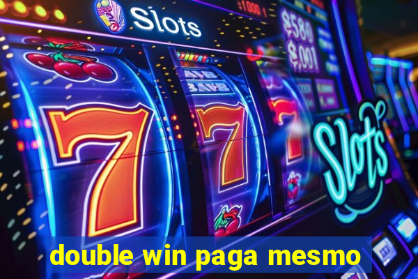 double win paga mesmo