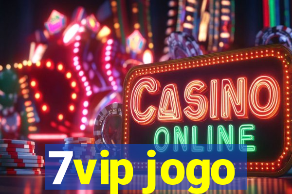 7vip jogo