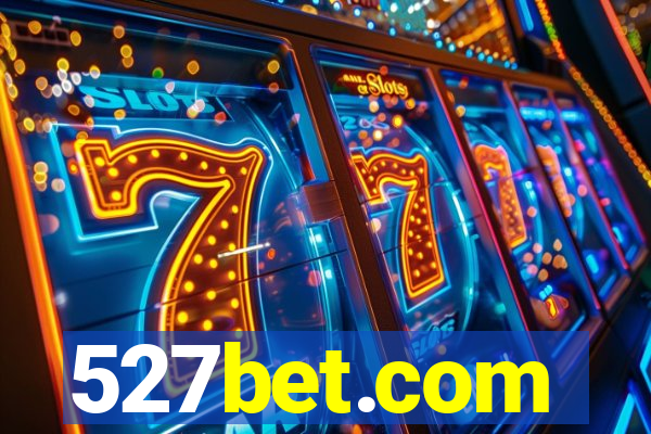 527bet.com