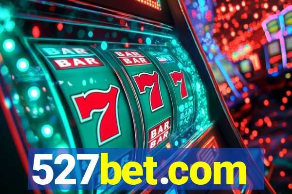 527bet.com