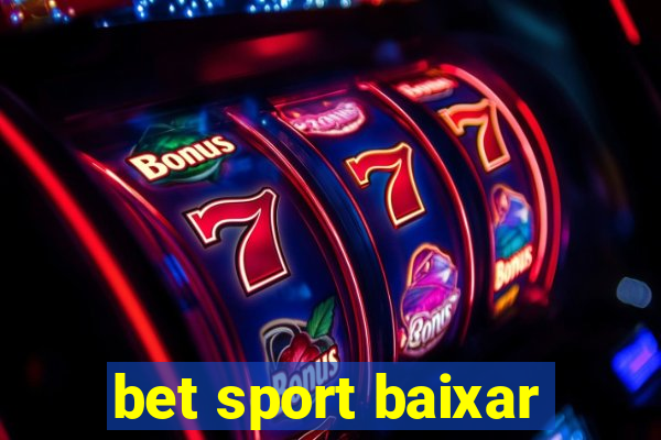 bet sport baixar