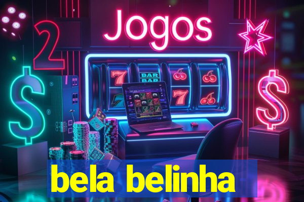 bela belinha