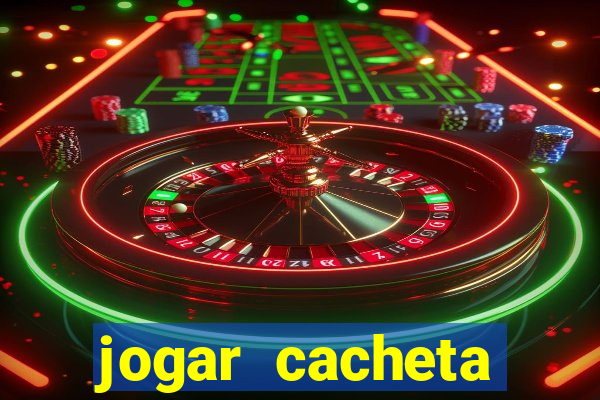 jogar cacheta online valendo dinheiro