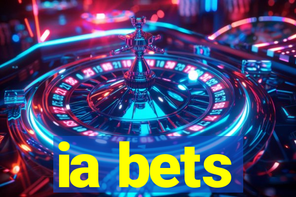 ia bets