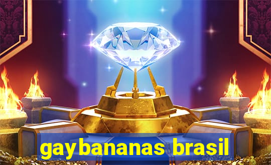 gaybananas brasil