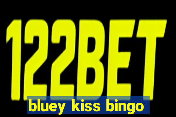 bluey kiss bingo