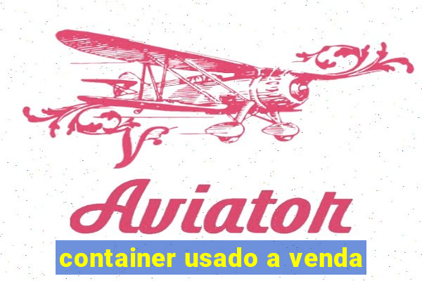 container usado a venda