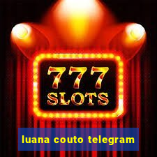 luana couto telegram