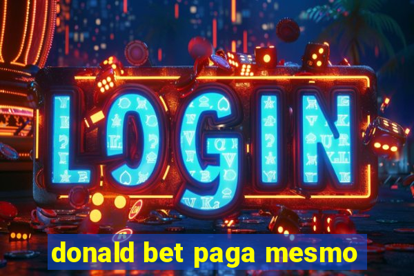 donald bet paga mesmo