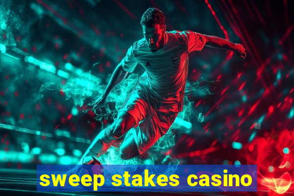 sweep stakes casino