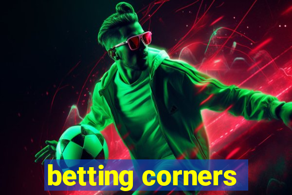 betting corners