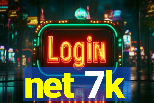 net 7k