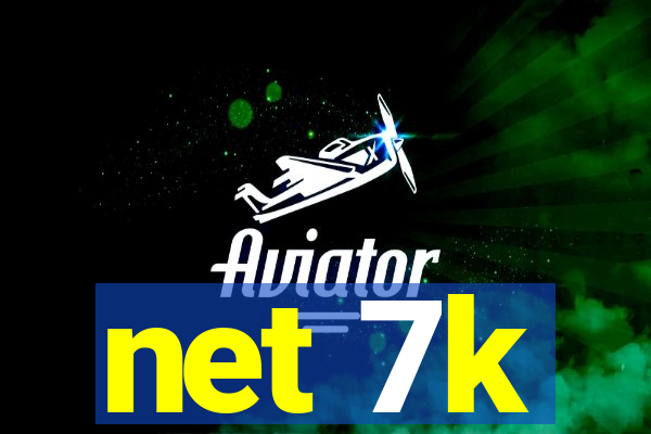 net 7k