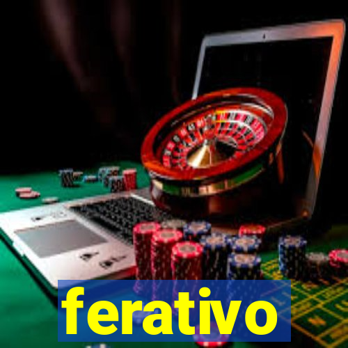 ferativo